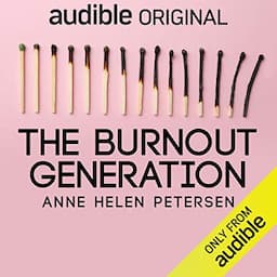 The Burnout Generation