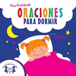 Mis Primeras Oraciones Para Dormir para ni&ntilde;as [My First Bedtime Prayers for Girls]