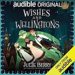 Wishes and Wellingtons