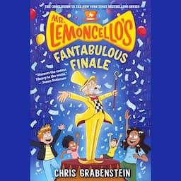 Mr. Lemoncello's Fantabulous Finale