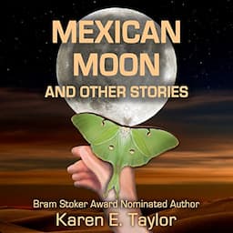 Mexican Moon and Other Stories