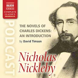 The Novels of Charles Dickens: An Introduction by David Timson to Nicholas Nickleby