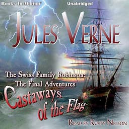 The Swiss Family Robinson; The Final Adventures