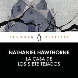 La casa de los siete tejados [The House of Seven Gables]