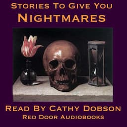 Stories to Give You Nightmares