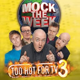 Mock the Week: Too Hot for TV 3