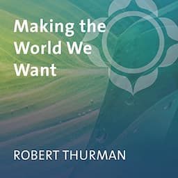 Making the World We Want