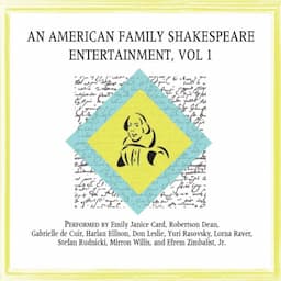 An American Family Shakespeare Entertainment, Vol. 1 (Dramatized)