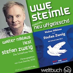 Walter Niklaus liest Stefan Zweig &quot;Die schlaflose Welt&quot;