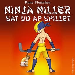 Ninja Niller sat ud af spillet