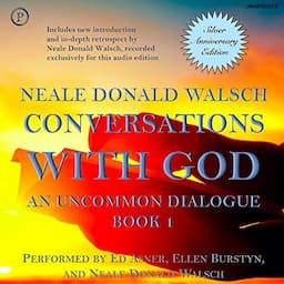 Conversations with God: Silver Anniversary Edition