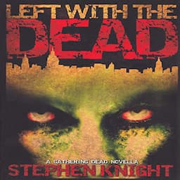 Left with the Dead