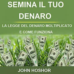 Semina il tuo denaro