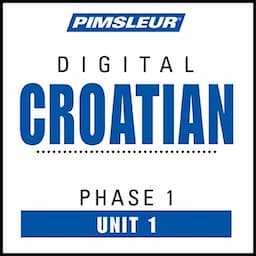 Croatian Phase 1, Unit 01