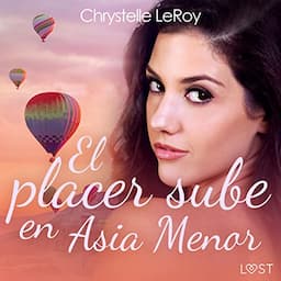 El placer sube en Asia Menor - una novela er&oacute;tica