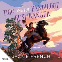 Tigg and the Bandicoot Bushranger