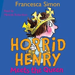 Horrid Henry Meets the Queen