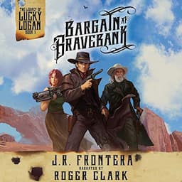 Bargain at Bravebank: A Western Steampunk Adventure