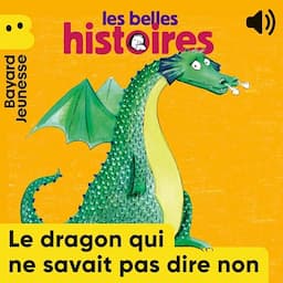 Le dragon qui ne savait pas dire non