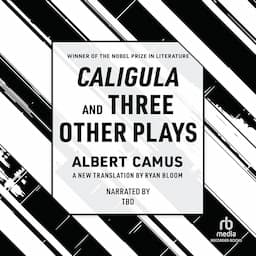 Caligula and Three Other Plays