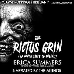 The Rictus Grin and Other Tales of Insanity