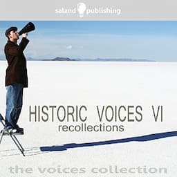 Historic Voices VI