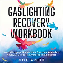 Gaslighting Recovery Workbook