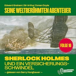 Sherlock Holmes und ein Versicherungsschwindel