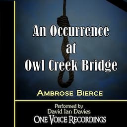 An Occurance at Owl Creek Bridge