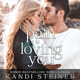 The Pain in Loving You