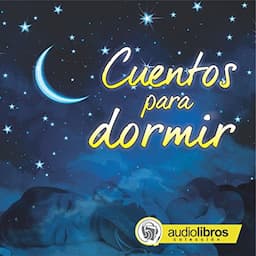 Cuentos para dormir [Bedtime Stories]