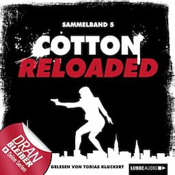 Cotton Reloaded, Sammelband 5