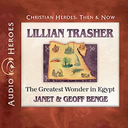 Lillian Trasher: The Greatest Wonder in Egypt