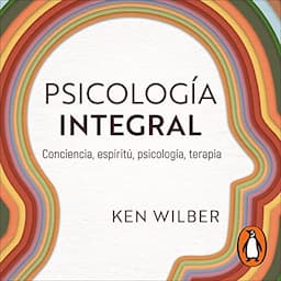 Psicolog&iacute;a integral [Integral Psychology]