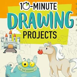 10-Minute Drawing Projects