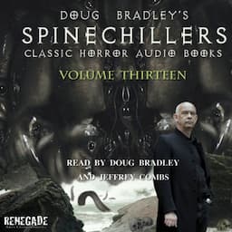 Doug Bradley's Spinechillers Volume 13