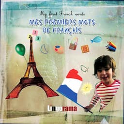 My First French Lessons: Premiers Mots de Francais [First French Words (part 1)]