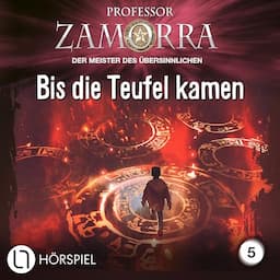 Bis die Teufel kamen