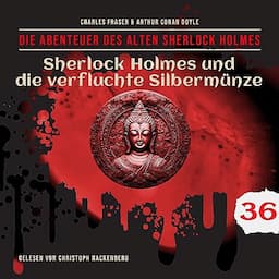 Sherlock Holmes und die verfluchte Silberm&uuml;nze