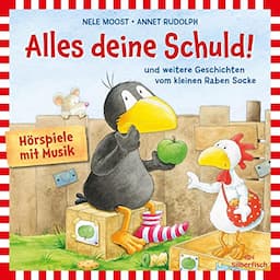 Der kleine Rabe Socke - Alles deine Schuld!