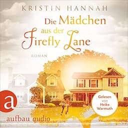 Die M&auml;dchen aus der Firefly Lane