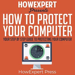 How to Protect Your Computer