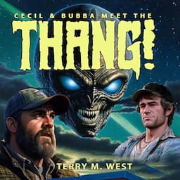 Cecil &amp; Bubba Meet the Thang