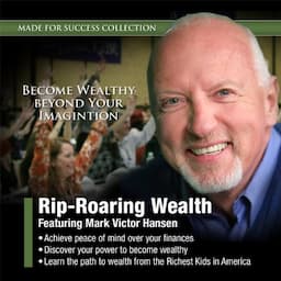 Rip-Roaring Wealth