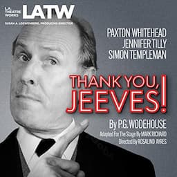 Thank You, Jeeves (Dramatized)