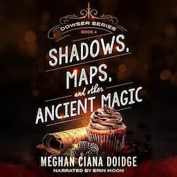 Shadows, Maps, and Other Ancient Magic