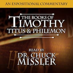 The Books of Timothy, Titus &amp; Philemon: A Commentary