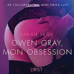 Owen Gray, mon obsession