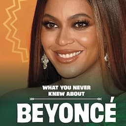 What You Never Knew About Beyonc&eacute;