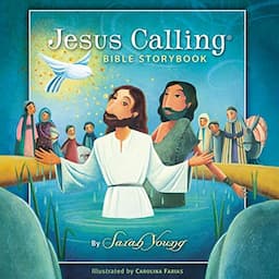 The Jesus Calling Bible Storybook